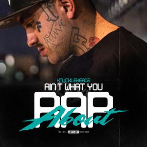 Aint What You Rap About