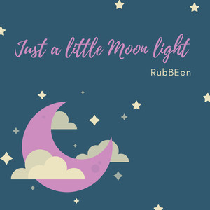 Just a Little Moon Light