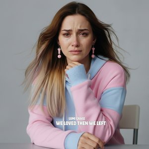 You Left Without Leaving