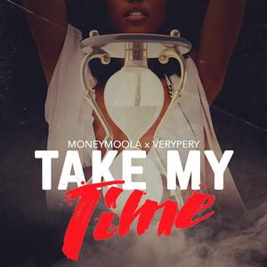 Take My Time