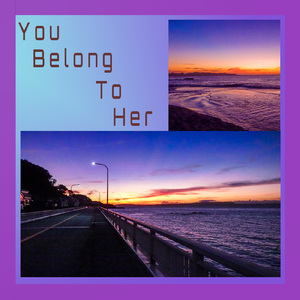You Belong To Her