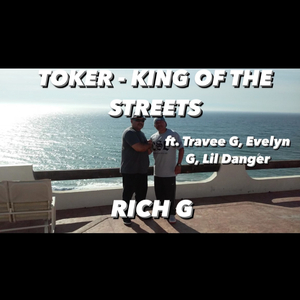 Toker (King of the Streets) (feat. Evlyn Gee, Lil Danger & Travee G)