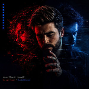 Never Mine to Lean On (Blue Light Version)