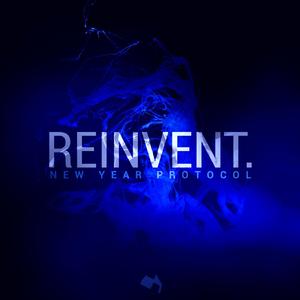 New Year Protocol 3: Reinvent