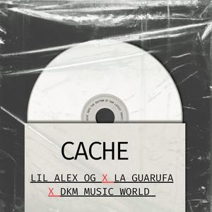 Cache (feat. La Guarufa & DKM MUSIC WORLD)
