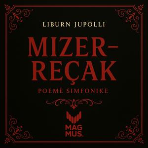 MIZER-REÇAK-Symphonic Poem(Dedicated to the victims of the Reçak massacre)