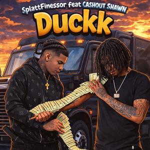 Duckk (feat. Cashout shawn)