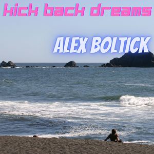 Kick Back Dreams