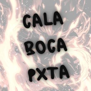 CALA BOCA PXTA (Extreme Slowed)