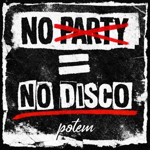 No Party, No Disco