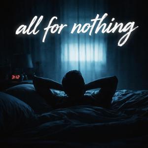 All for Nothing