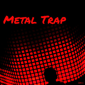 Metal Trap