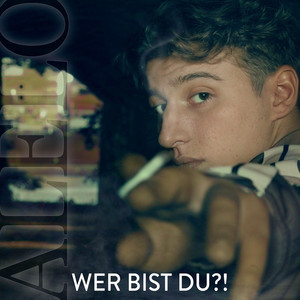 Wer bist du?!