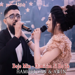 Beje Min / Dimirim Ji Bo Te
