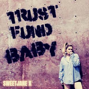 Trust Fund Baby