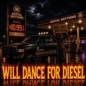 Will dance for diesel