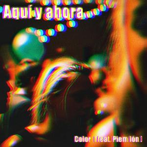 Aquí y ahora (feat. Piem Ión)