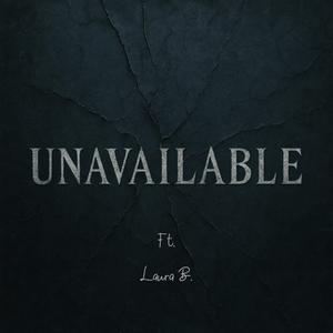 Unavailable (feat. Laura B)