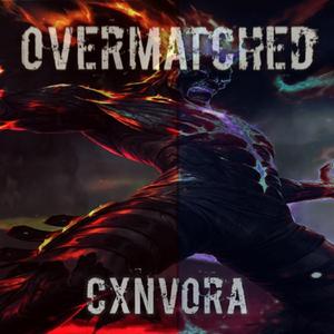 Overmatched