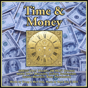 Time & Money (feat. Gregg Daly & Jim Riley)