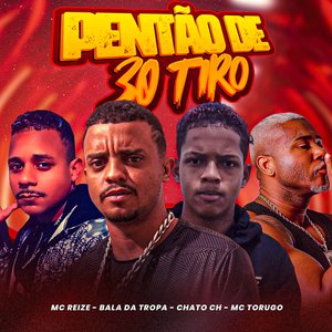 Pentão de 30 Tiro (feat. MC Torugo)