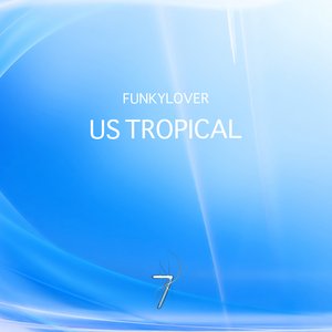US Tropical (Original mix)