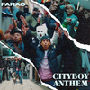 Farao - CityBoy Anthem
