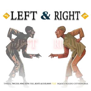 Left & Right (feat. Tee_Beats, D`jelmar & Citykingrsa)