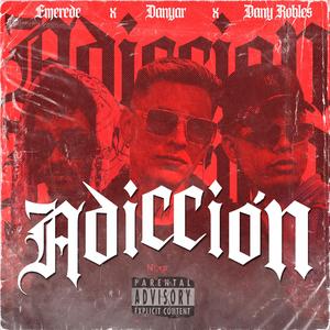 Adiccion (feat. Dany Robles & Donyar)