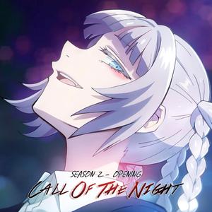 Call of the Night (Opening | Season 2)