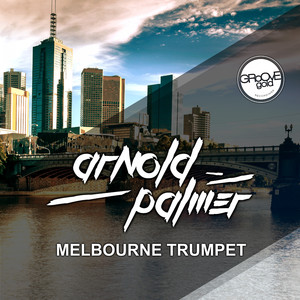 Melbourne Trumpet (Extended Vocal Mix)
