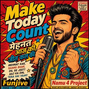 Make Today Count, मेहनत आज की, जीत कल की , Mehnat Aaj Ki, Jeet Kal Ki