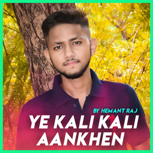 Ye Kali Kali Aankhen