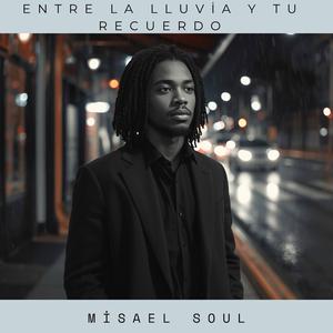 Entre La LLuvia y Tu Recuerdo