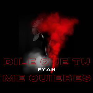 Dile Que Tu Me Quieres