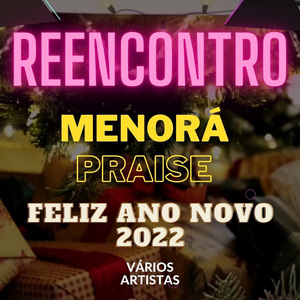 Reencontro (Feliz Ano Novo 2022)