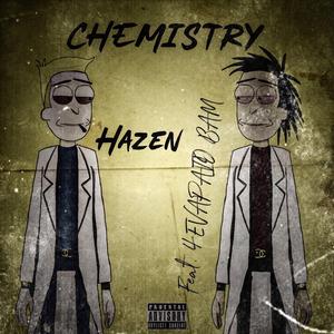 chemistry (feat. 4EVAPAID BAM)