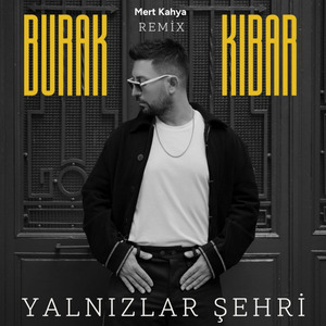 Yalnızlar Şehri (Remix)
