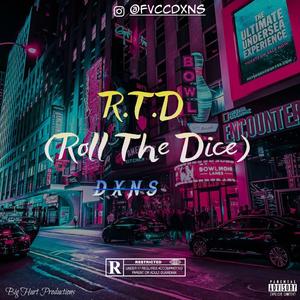 R.T.D (Roll The Dice)