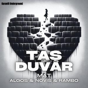 Taş Duvar (feat. Algos, Novis & Rambo)