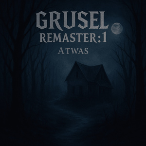Grusel (2025 Remastered Version)