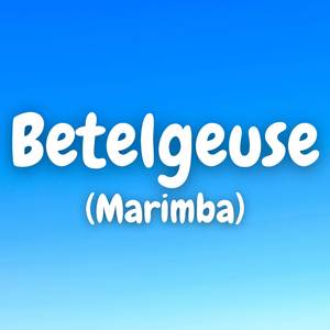 Betelgeuse (Marimba)