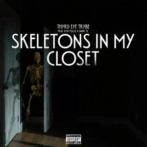 Skeletons In My Closet (feat. ATM Pulse & Saint B)