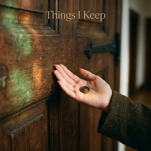 Things I Keep