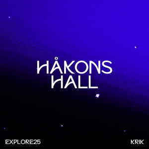 Håkons Hall (Explore 2025)