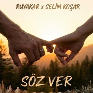 Söz Ver (feat. Selim Koşar)