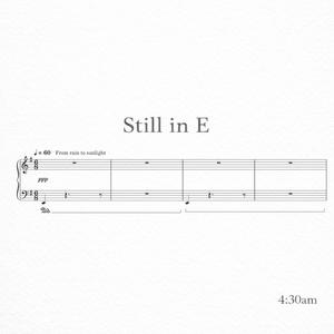 Still in E