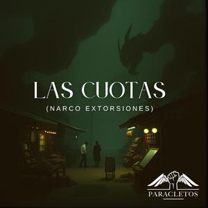 Las cuotas / Narco extorsiones