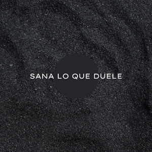 Sana Lo Que Duele