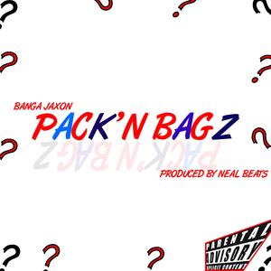 Pack'n Bagz (Where You at?)